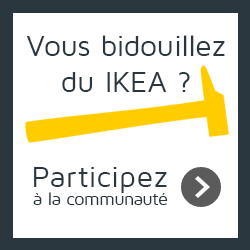 Participez aux bidouilles IKEA!